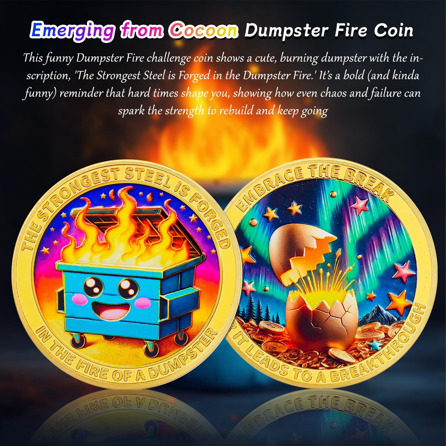 Emerging from Cocoon Dumpster Fire Coin mysite